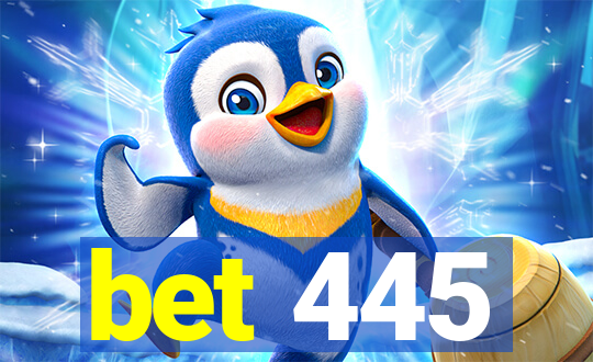 bet 445